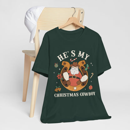 He’s My Christmas Cowboy Shirt – Western Santa Couples Matching Holiday Tee