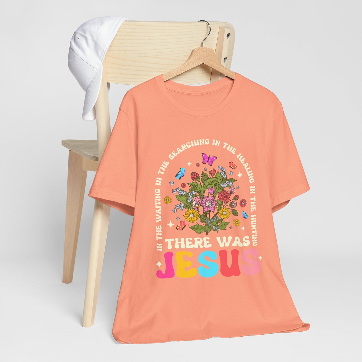 There Was Jesus Shirt – Groovy Floral Retro Christian Worship Lyric Faith Tee