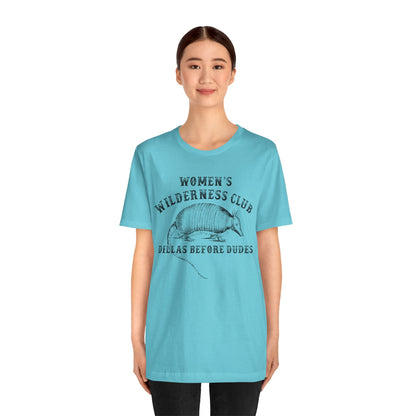 Women’s Wilderness Club Shirt – Dillas Before Dudes Western Armadillo Tee
