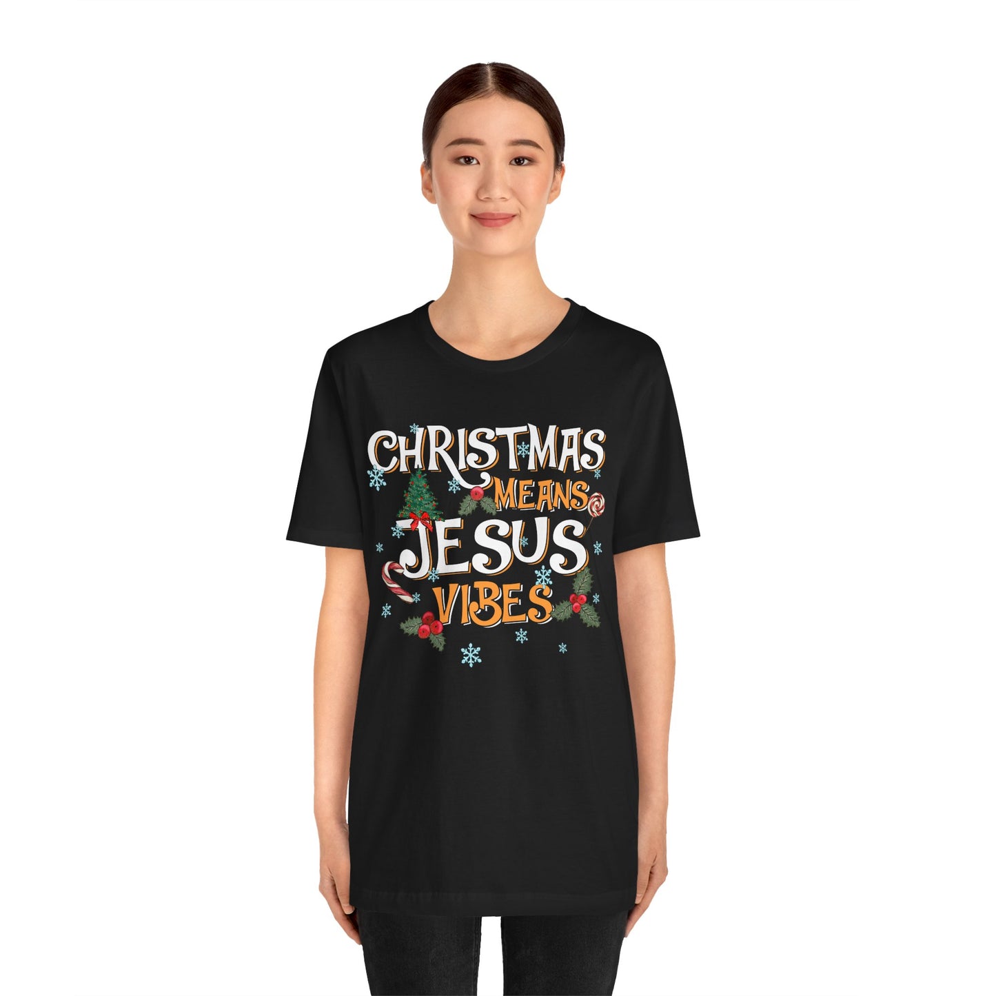Christmas Means Jesus Vibes Shirt – Christian Faith Holiday Pajama Tee