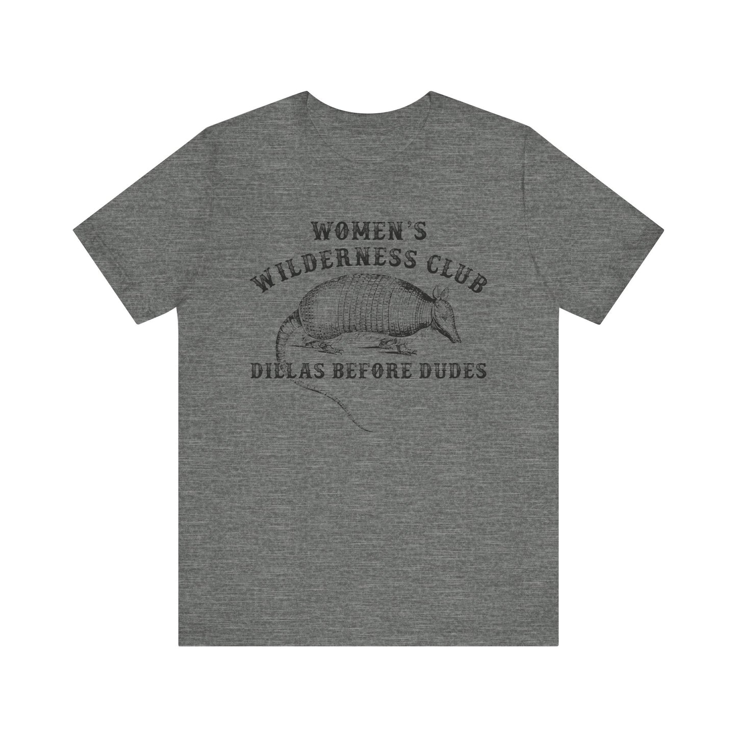 Women’s Wilderness Club Shirt – Dillas Before Dudes Western Armadillo Tee