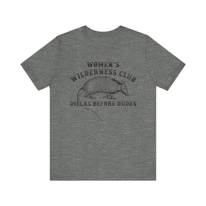 Women’s Wilderness Club Shirt – Dillas Before Dudes Western Armadillo Tee