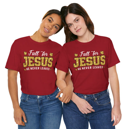 Fall for Jesus He Never Leaves Shirt – Christian Autumn Leaves Thanksgiving Tee