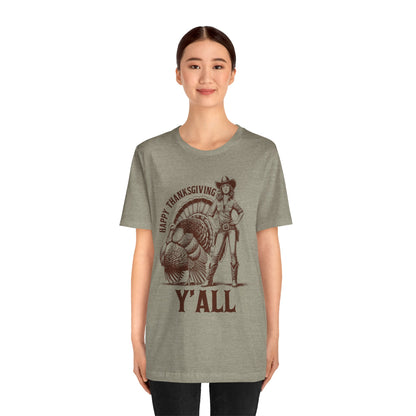 Happy Thanksgiving Y’all Shirt – Western Cowgirl Turkey Country Rodeo Tee