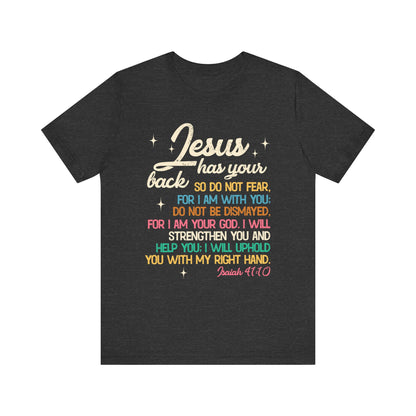 Jesus Has Your Back Shirt – Christian Bible Verse Encouraging Faith Scripture Tee