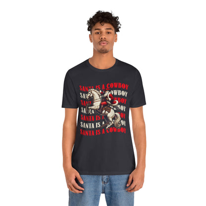 Santa Is a Cowboy Shirt – Western Christmas Tee, Texas Horseback Santa Claus