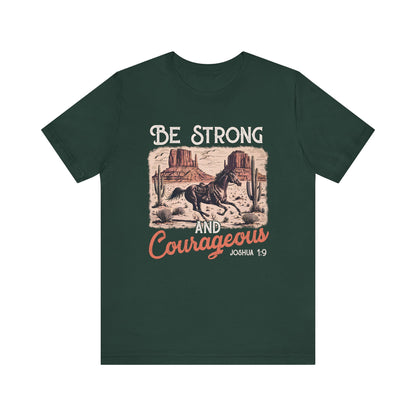 Be Strong and Courageous Shirt – Western Horse Christian Cowgirl Tee