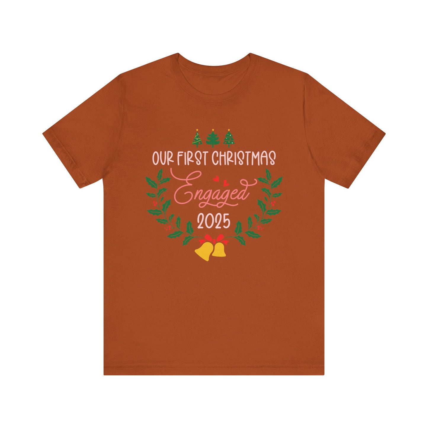 Our First Christmas Engaged 2025 Shirt – Holiday Couple Engagement Gift Tee