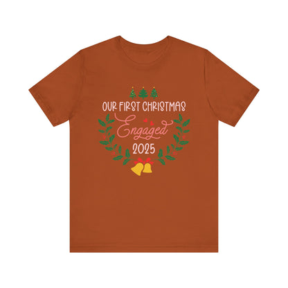 Our First Christmas Engaged 2025 Shirt – Holiday Couple Engagement Gift Tee