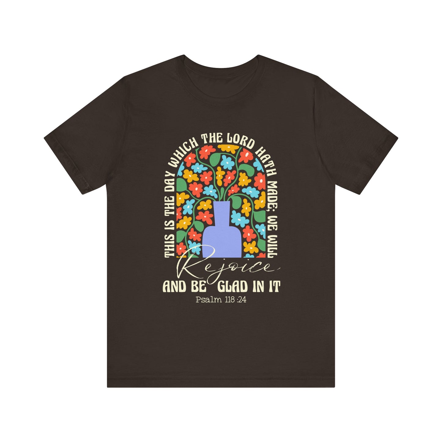 Rejoice and Be Glad In It Shirt – Boho Floral Christian Psalm 118:24 Faith Tee