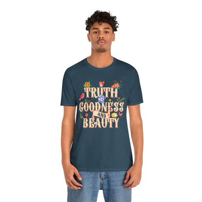 Truth Goodness and Beauty Shirt – Retro Floral Christian Virtue Faith Tee for Women
