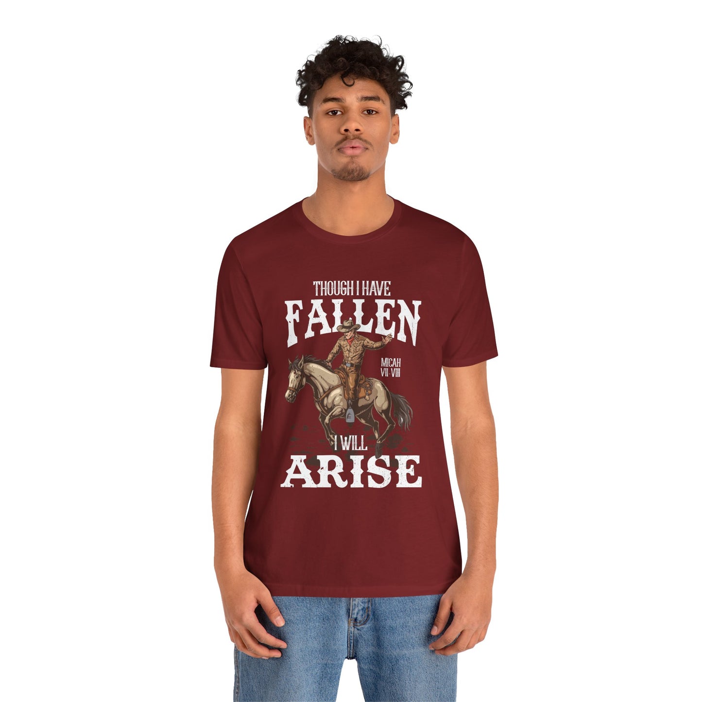 Though I Have Fallen I Will Arise Shirt – Western Rodeo Christian Tee