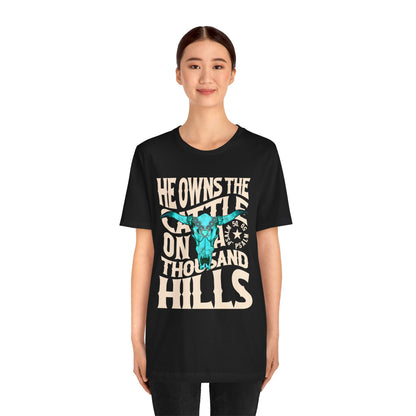 He Owns the Cattle on a Thousand Hills Shirt – Psalm 50:10 Western Christian Cowboy Tee