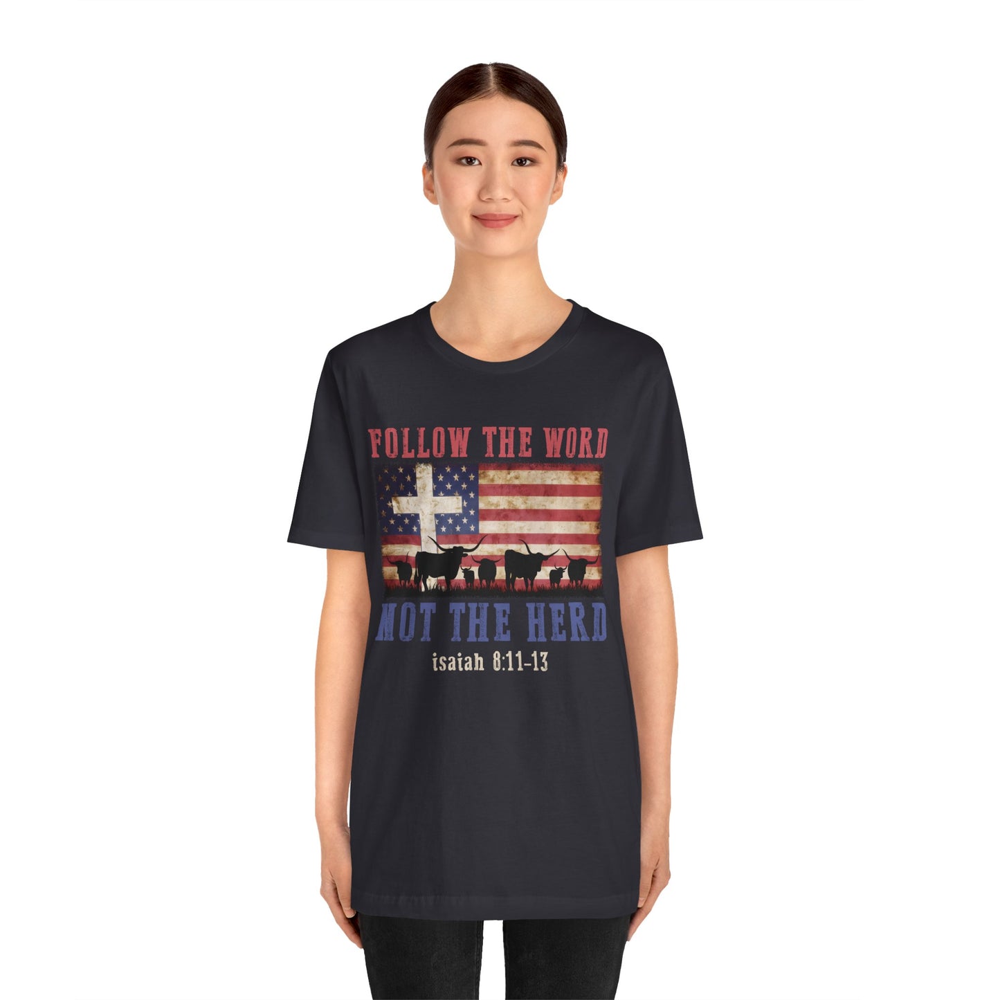 Follow the Word Not the Herd Shirt – Faith US Flag Christian Western Tee