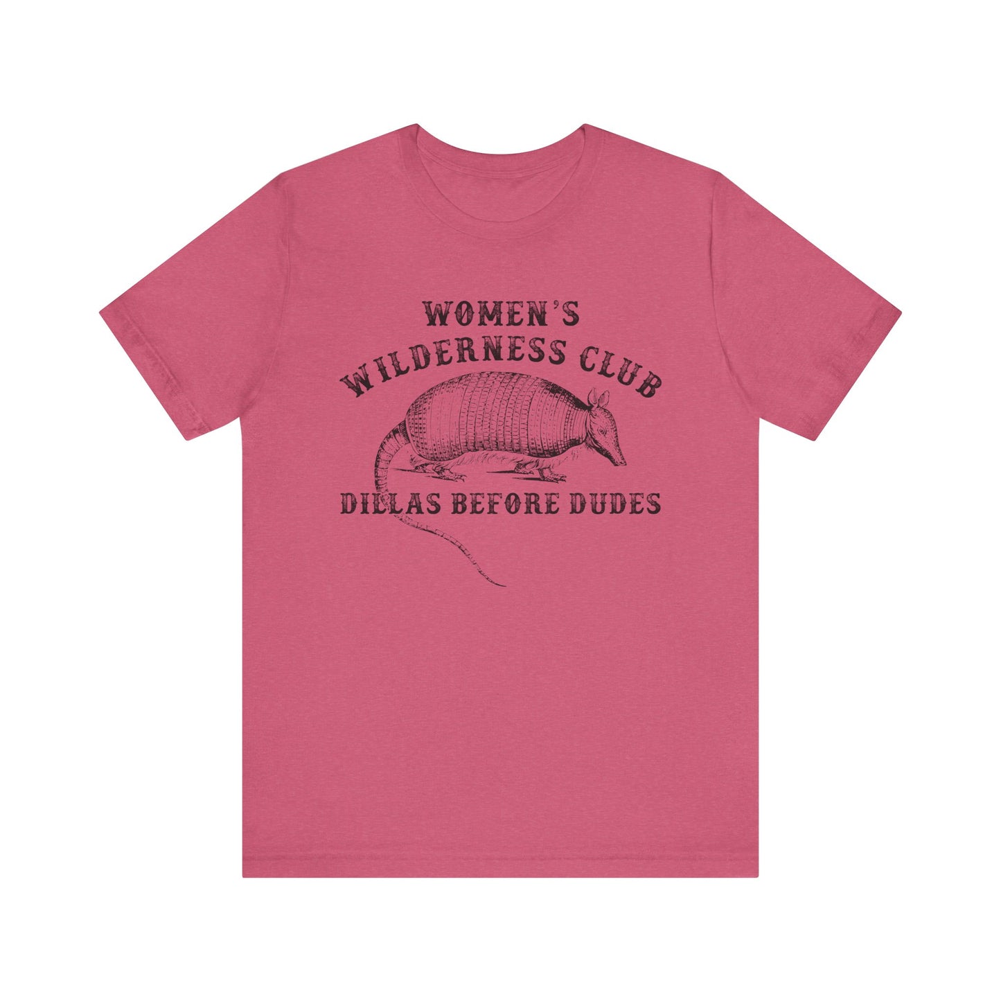 Women’s Wilderness Club Shirt – Dillas Before Dudes Western Armadillo Tee