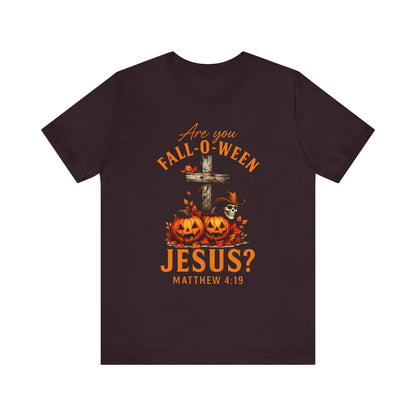 Are You Fall-O-Ween Shirt – Christian Pumpkin Cross Faith Halloween Tee