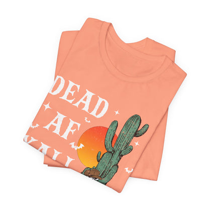 Dead AF Y’all Shirt – Western Skeleton Cowboy Spooky Halloween Tee