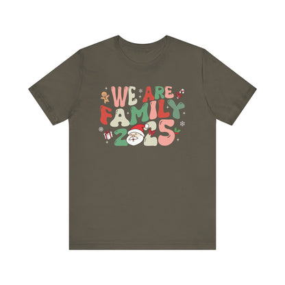 We Are Family 2025 Shirt – Santa & Christmas Tree Matching Family Holiday Tee