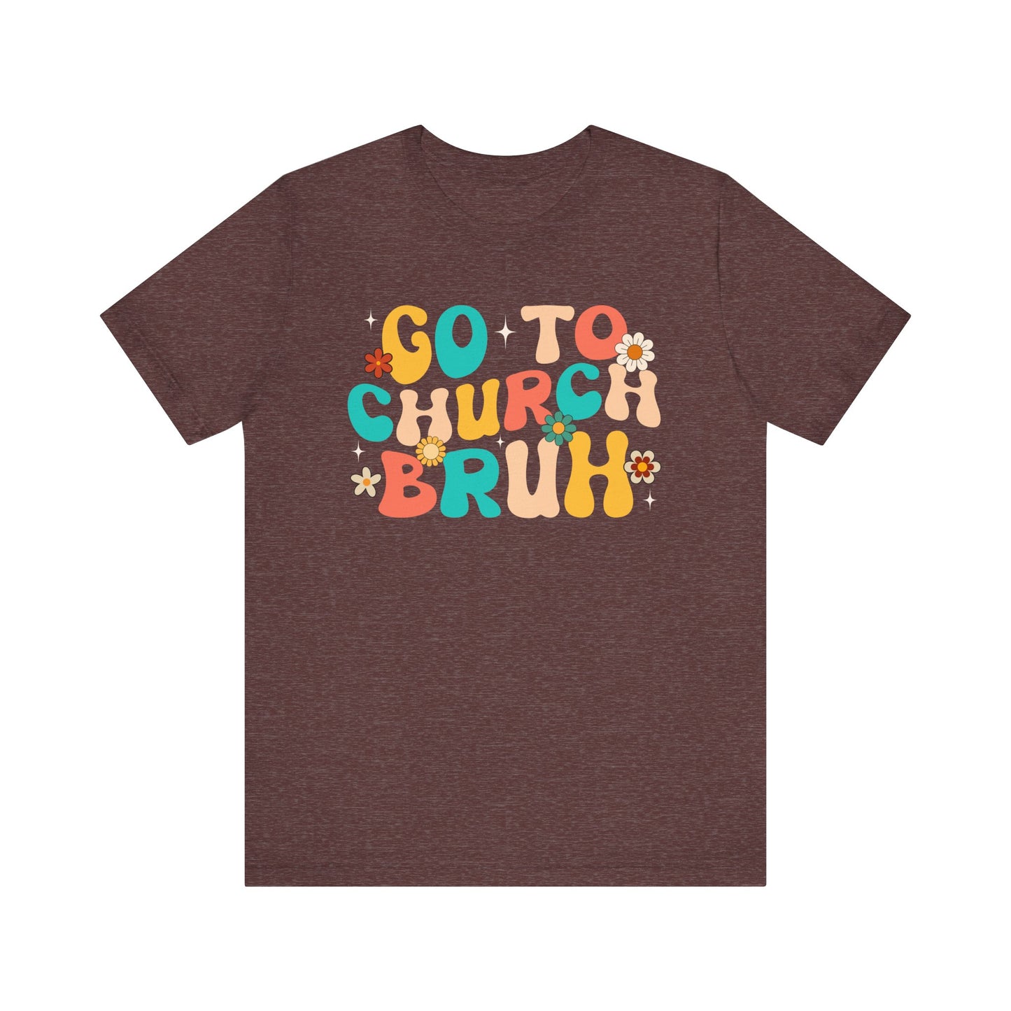 Go to Church Bruh Shirt – Funny Retro Groovy Christian Hippie Flower Faith Tee