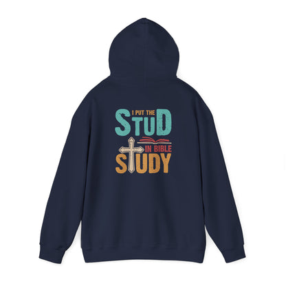 I Put the Stud in Bible Study Hoodie – Fun Christian Faith Cross Pullover