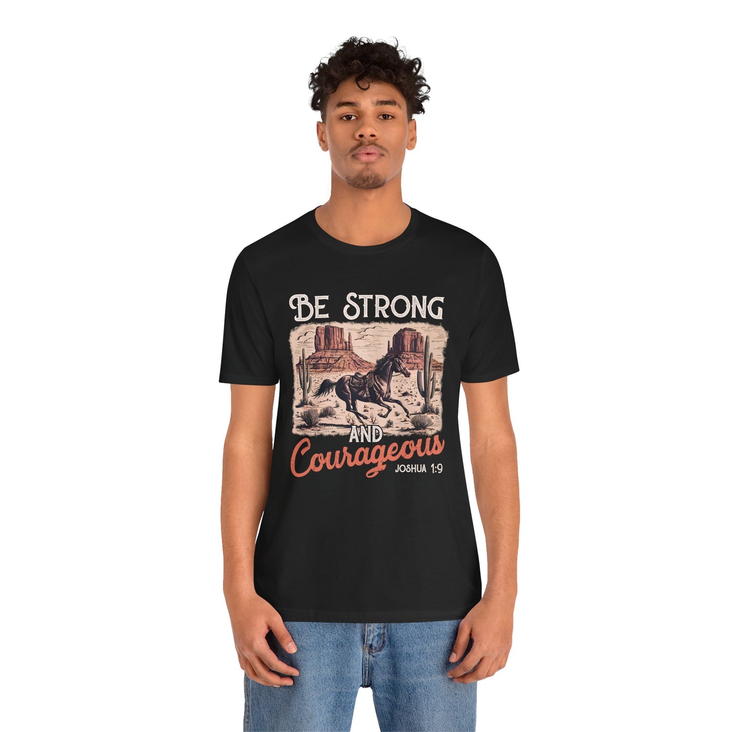 Be Strong and Courageous Shirt – Western Horse Christian Cowgirl Tee