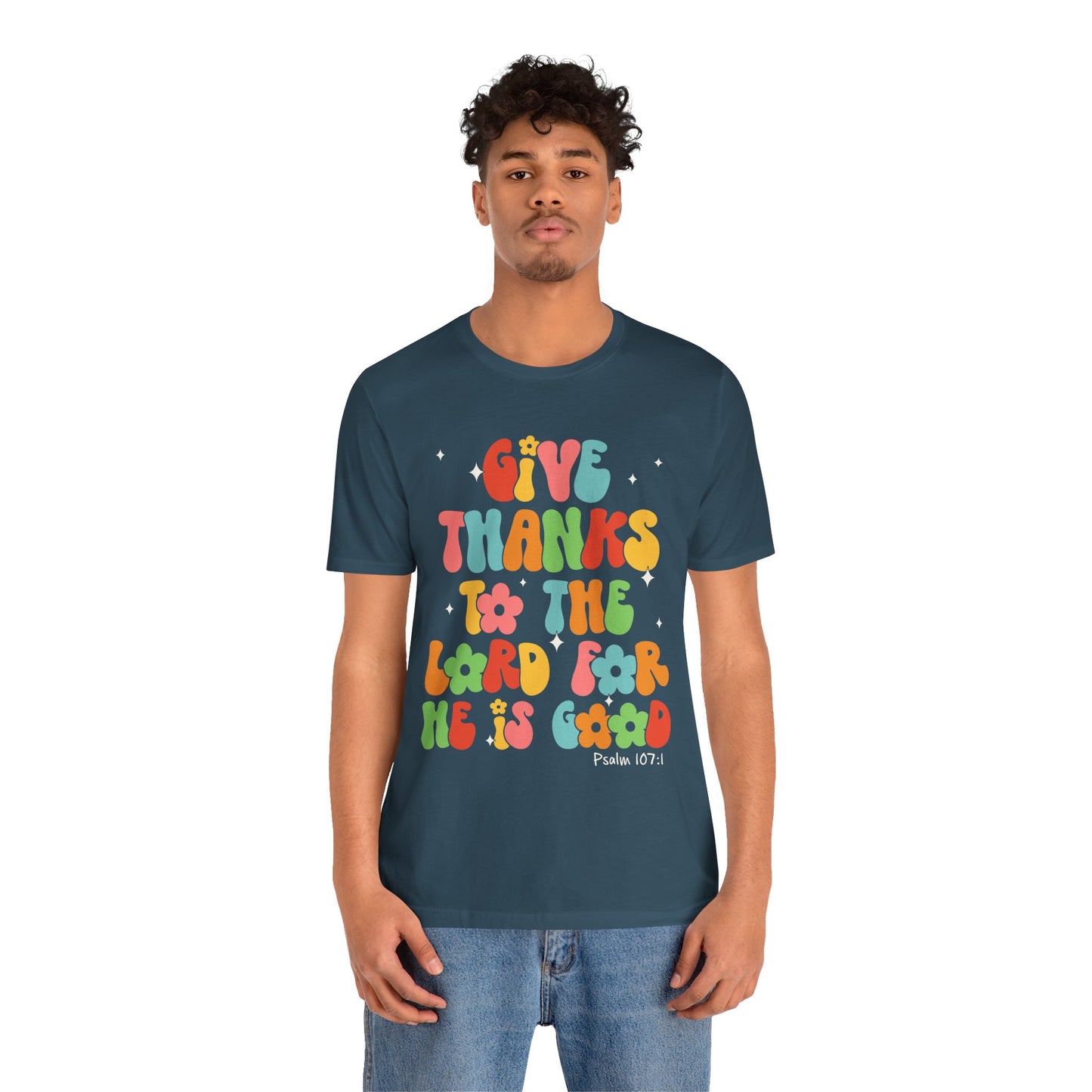 Give Thanks to the Lord Shirt – Groovy Psalm 107:1 Christian Bible Verse Tee