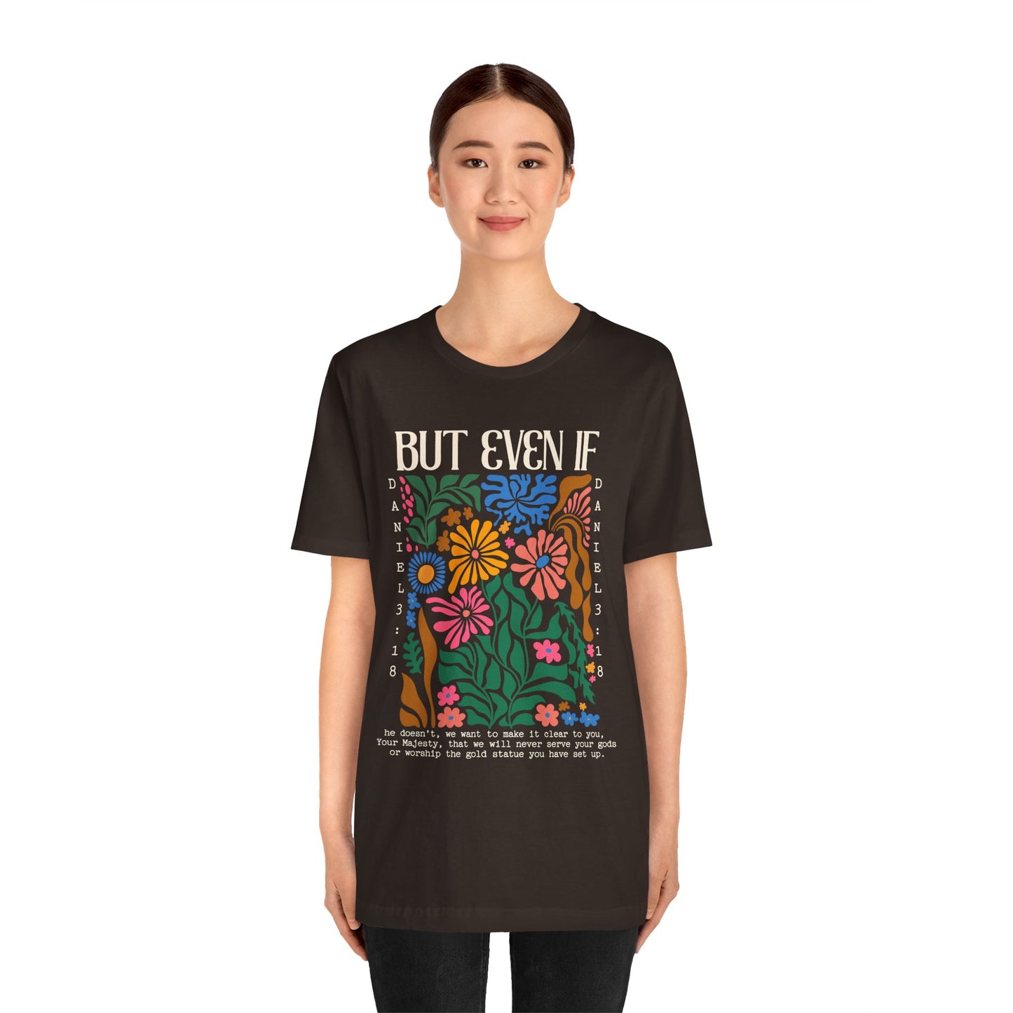 But Even If Shirt – Retro Boho Flowers Christian Jesus Bible Verse Tee
