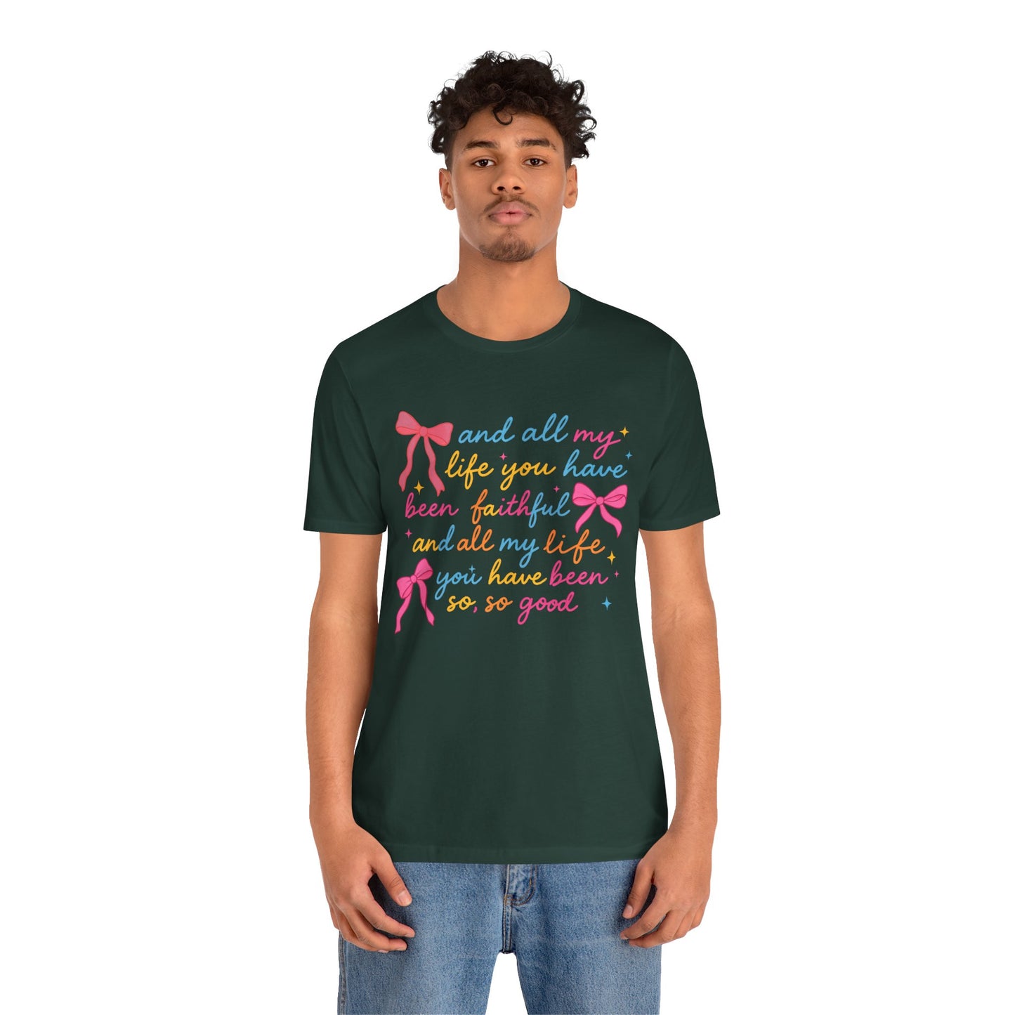 All My Life You Have Been Faithful Shirt – Christian Coquette Jesus Tee
