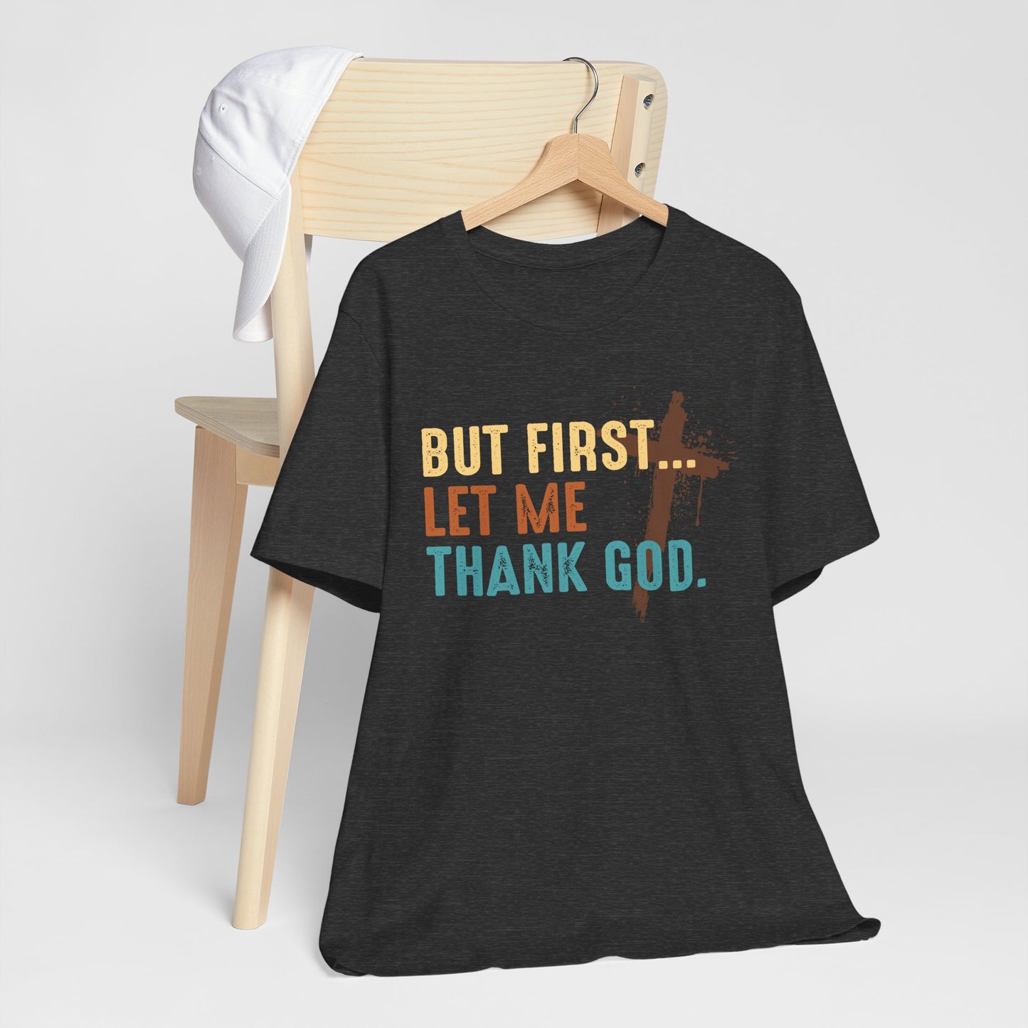 But First Let Me Thank God Shirt – Retro 70s 80s Jesus Cross Faith Tee