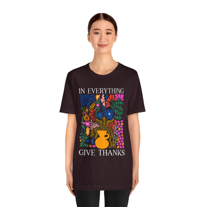 In Everything Give Thanks Shirt – Christian Boho Floral 1 Thessalonians 5:18 Tee