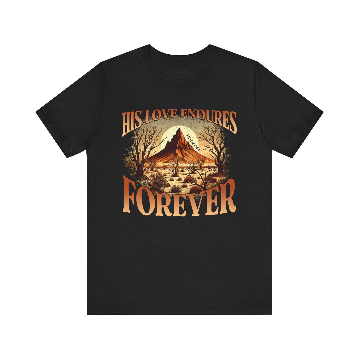 His Love Endures Forever Shirt – Christian Boho Western Rodeo Tee