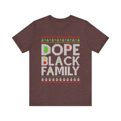 Dope Black Family Ugly Christmas Sweater – Afrocentric Holiday Shirt, Funny Matching Christmas Tee for Proud Black Families