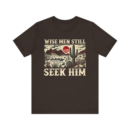 The Wise Men Seek Him Shirt – Desert Faith Western Christian Rodeo Tee