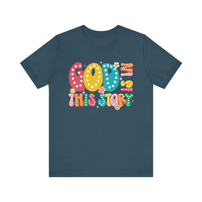 God Is In This Story Shirt – Inspirational Christian Retro Hippie Flower Faith Tee