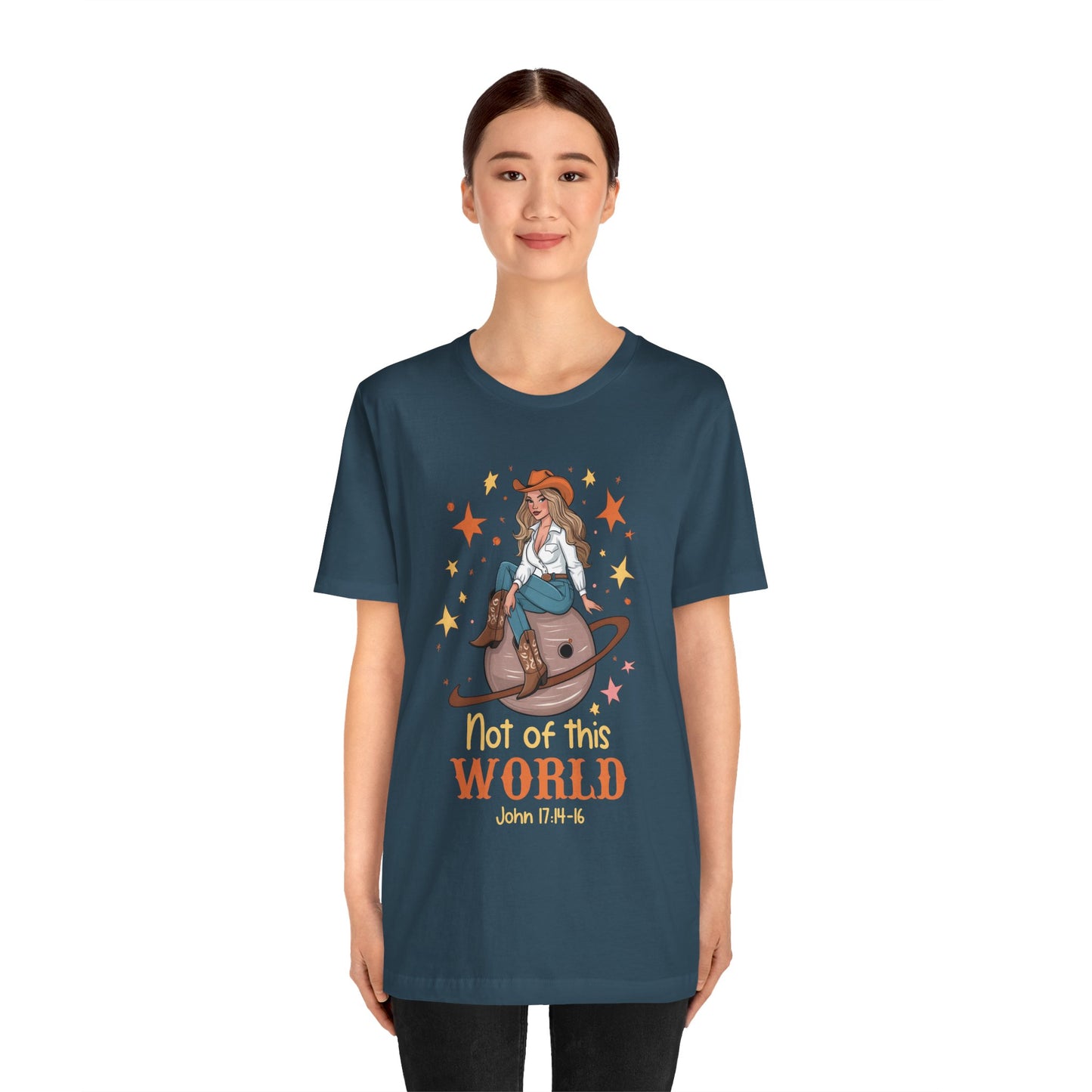 Not of This World Shirt – John 17:14-16 Cosmic Cowgirl Christian Tee