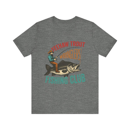 Yeehaw Trout Wranglers Shirt – Funny Cowboy Fishing Club Western Tee