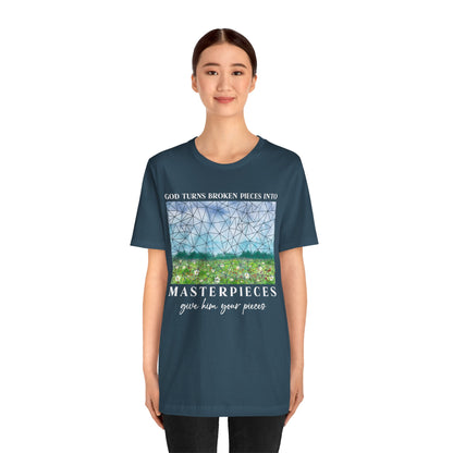 God Turns Broken Pieces Into Masterpieces Shirt – Christian Encouragement Tee