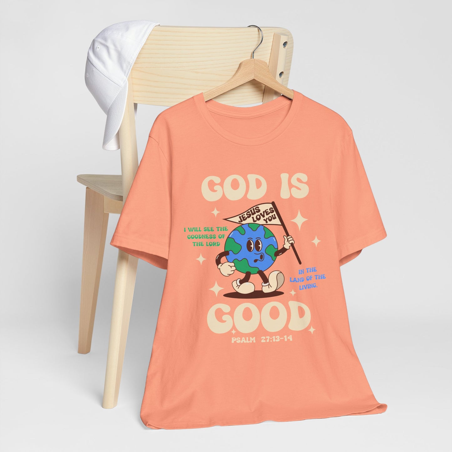 God Is Good Jesus Loves You Shirt – Bold Christian Faith Earth Gospel Message Tee