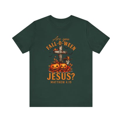 Are You Fall-O-Ween Shirt – Christian Pumpkin Cross Faith Halloween Tee