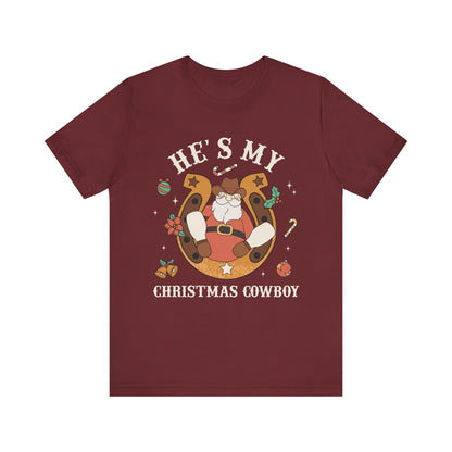 He’s My Christmas Cowboy Shirt – Western Santa Couples Matching Holiday Tee