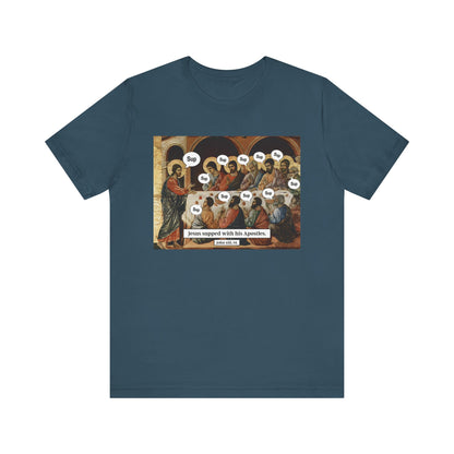 Sup with Jesus Shirt – Last Supper Meme Christian Apostles Funny Tee