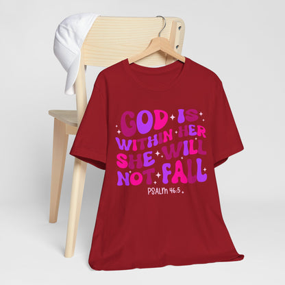 God Is Within Her She Will Not Fall Shirt – Christian Psalm 46:5 Scripture Tee