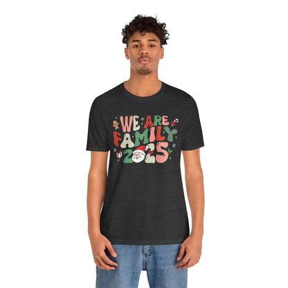 We Are Family 2025 Shirt – Santa & Christmas Tree Matching Family Holiday Tee