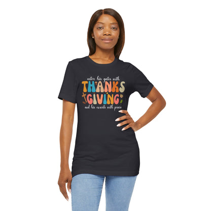 Enter His Gates with Thanksgiving Shirt – Christian Psalm 100:4 Autumn Faith Tee