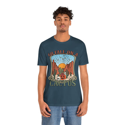 Go Fall On A Cactus Shirt Funny Western Pumpkin Halloween Howdy Tee
