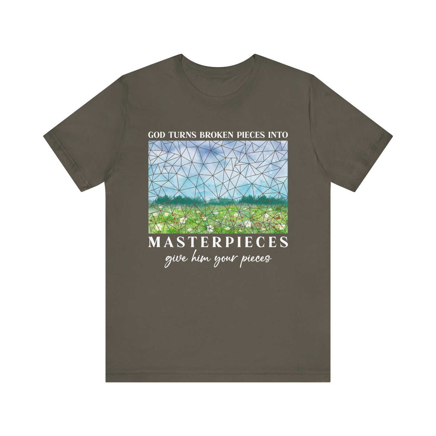 God Turns Broken Pieces Into Masterpieces Shirt – Christian Encouragement Tee