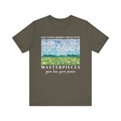 God Turns Broken Pieces Into Masterpieces Shirt – Christian Encouragement Tee