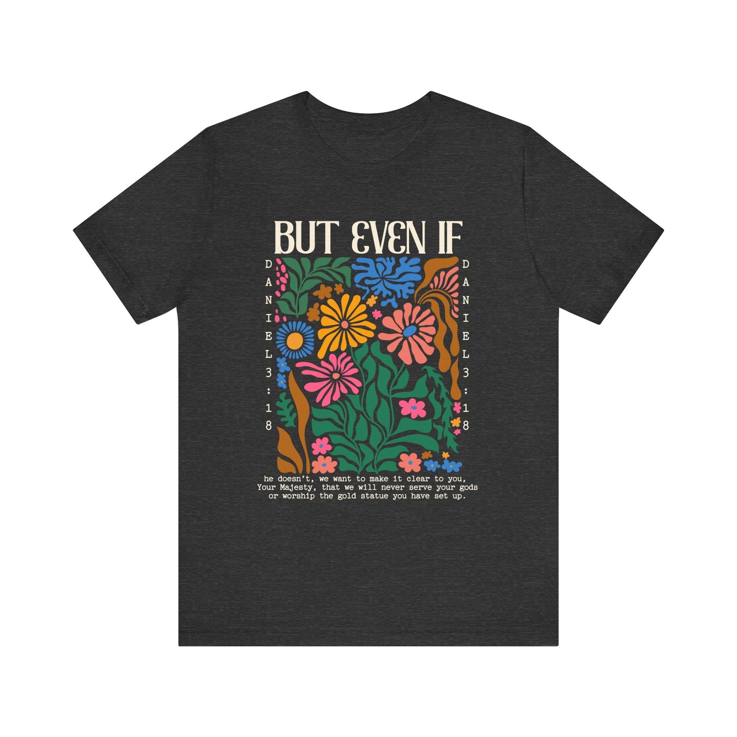 But Even If Shirt – Retro Boho Flowers Christian Jesus Bible Verse Tee