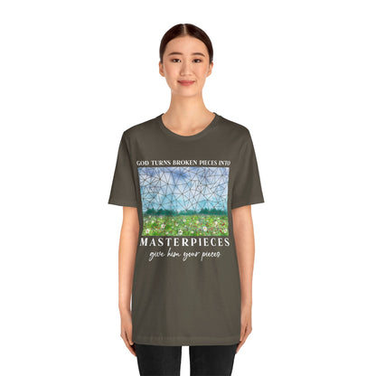God Turns Broken Pieces Into Masterpieces Shirt – Christian Encouragement Tee