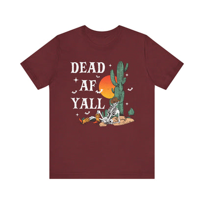 Dead AF Y’all Shirt – Western Skeleton Cowboy Spooky Halloween Tee